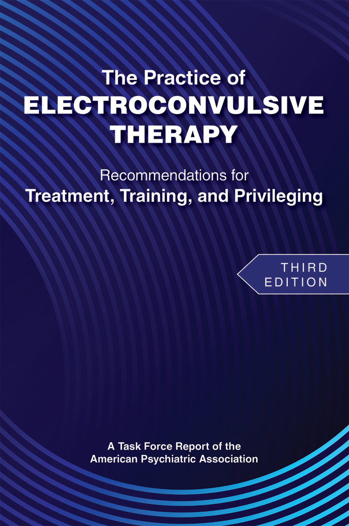 Cover image for The Practice of Electroconvulsive Therapy ISBN 9780890426678