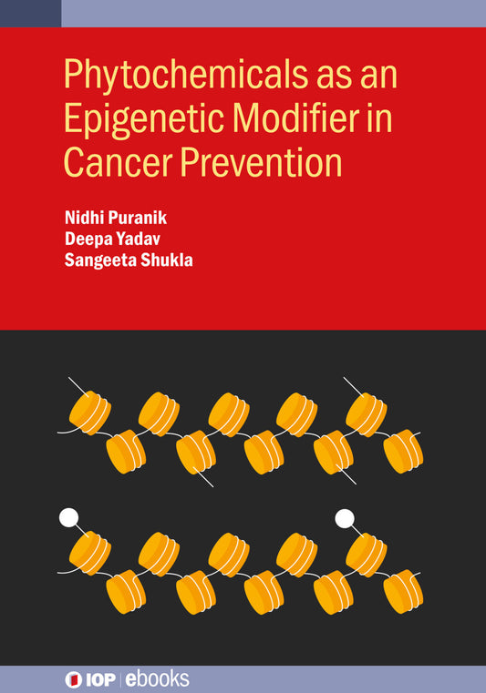 Phytochemicals as an Epigenetic Modifier in Cancer Prevention