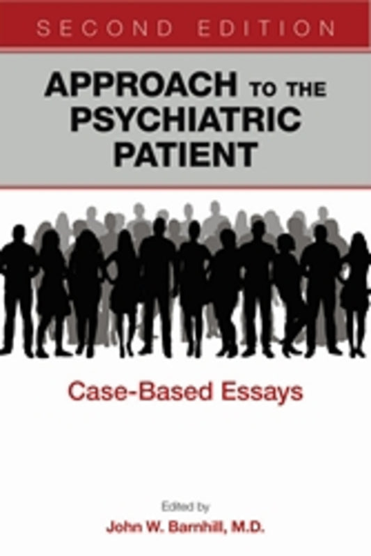 Approach to the Psychiatric Patient