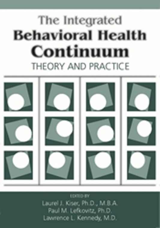 The Integrated Behavioral Health Continuum