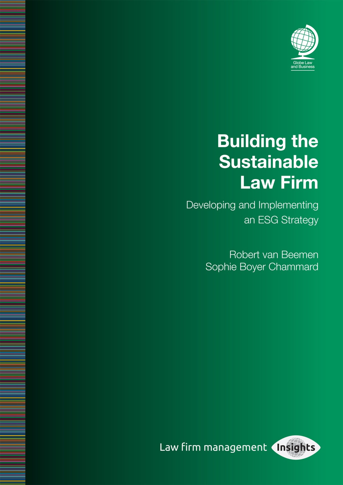 Cover image for Building the Sustainable Law Firm ISBN 9781787428072