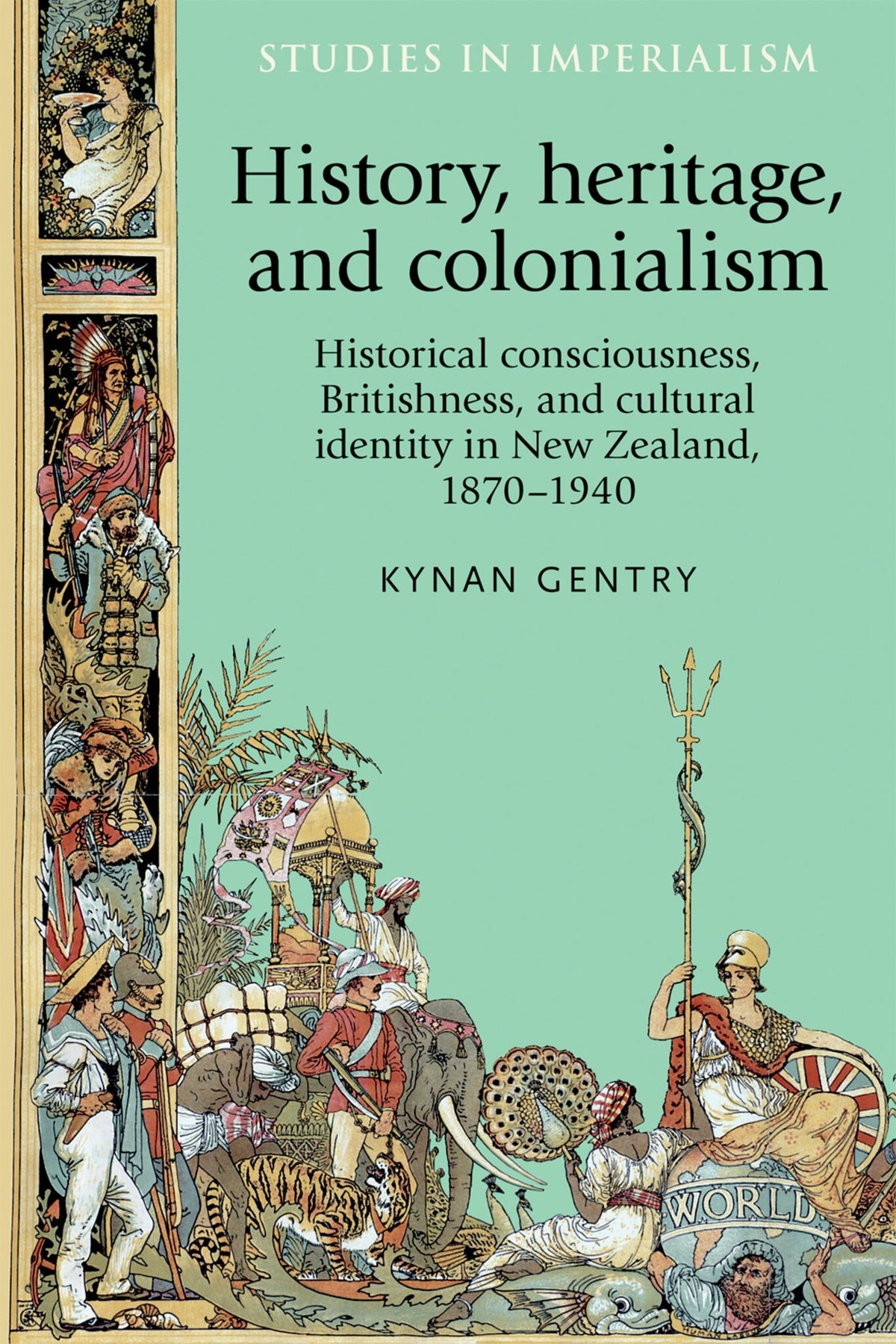 Cover image for History, heritage, and colonialism ISBN 9780719089213