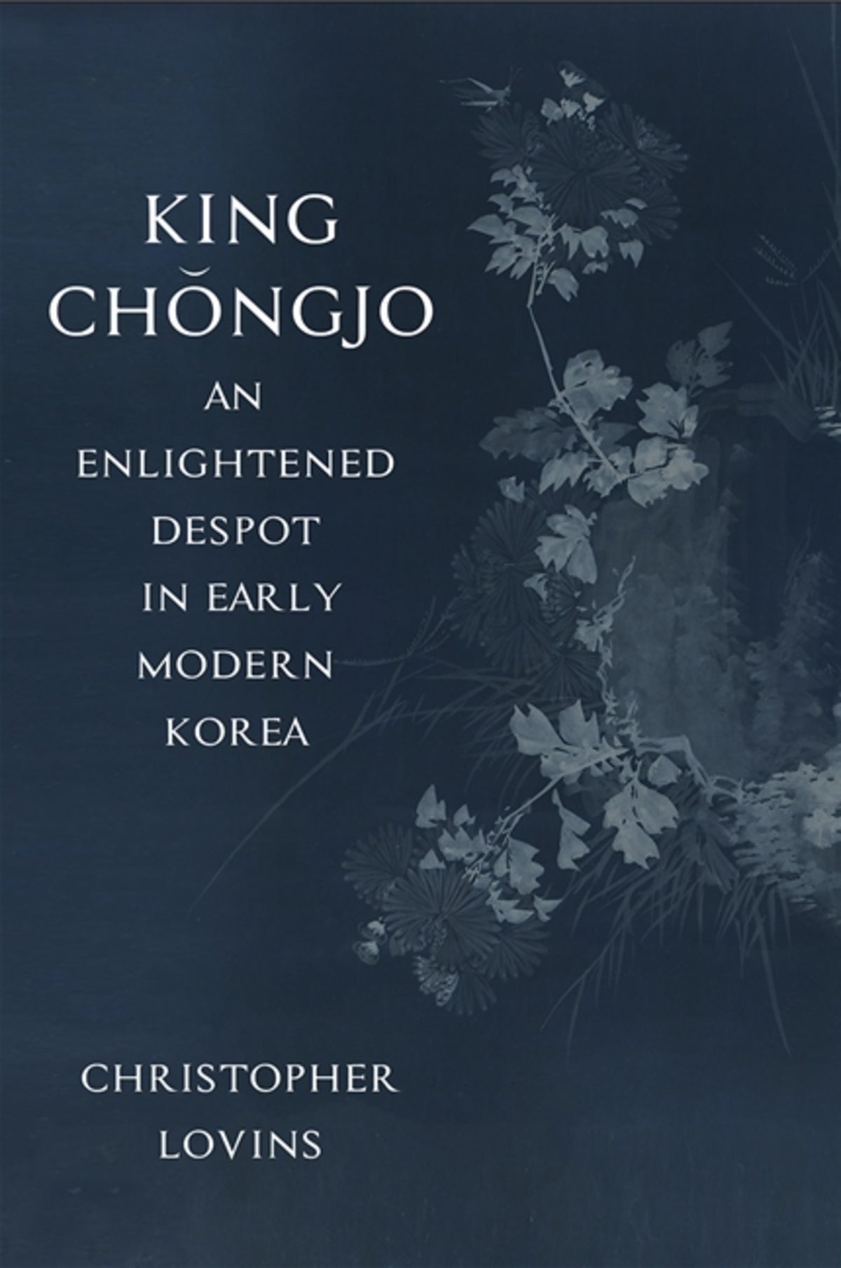 Cover image for King Chǒngjo, an Enlightened Despot in Early Modern Korea ISBN 9781438473635