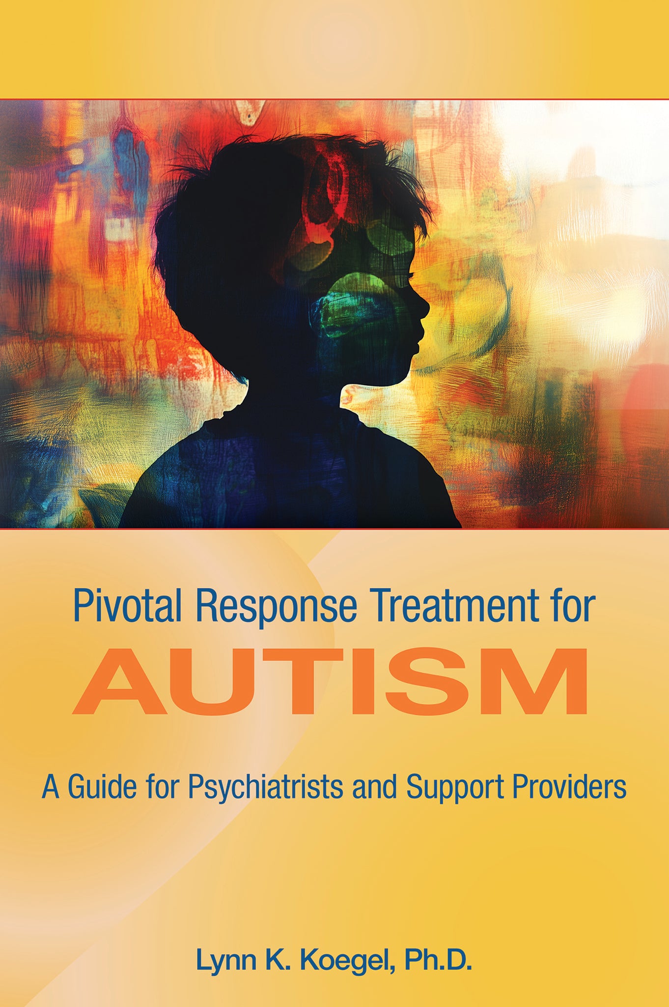Cover image for Pivotal Response Treatment for Autism ISBN 9798894550879