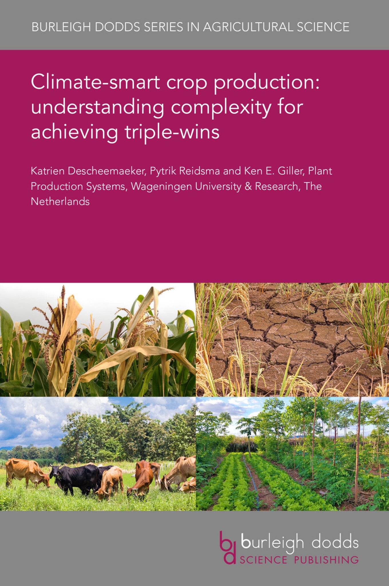 Climate-smart crop production: understanding complexity for achieving triple-wins