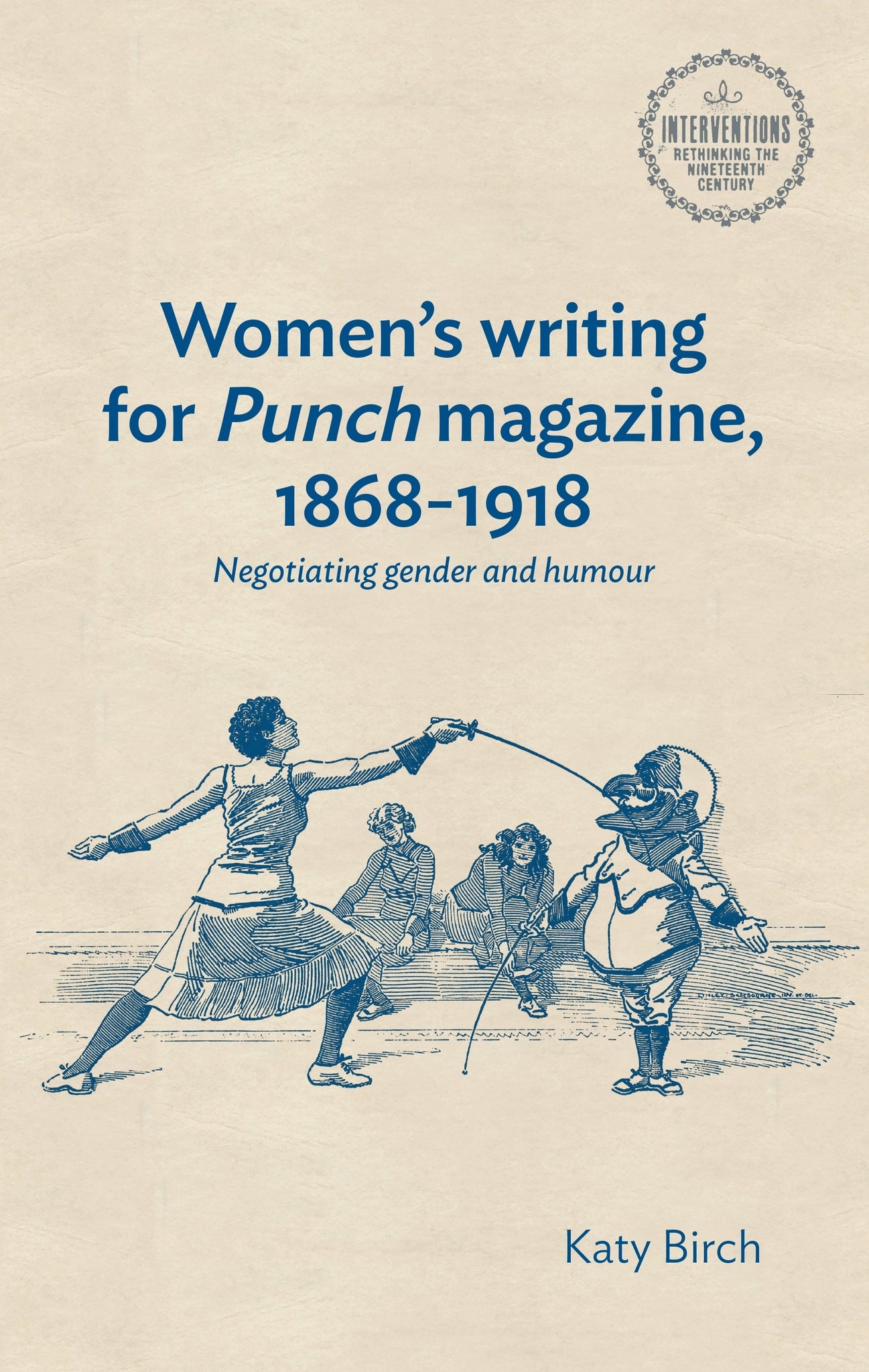 Cover image for Women's writing for Punch magazine, 1868–1918 ISBN 9781526181299