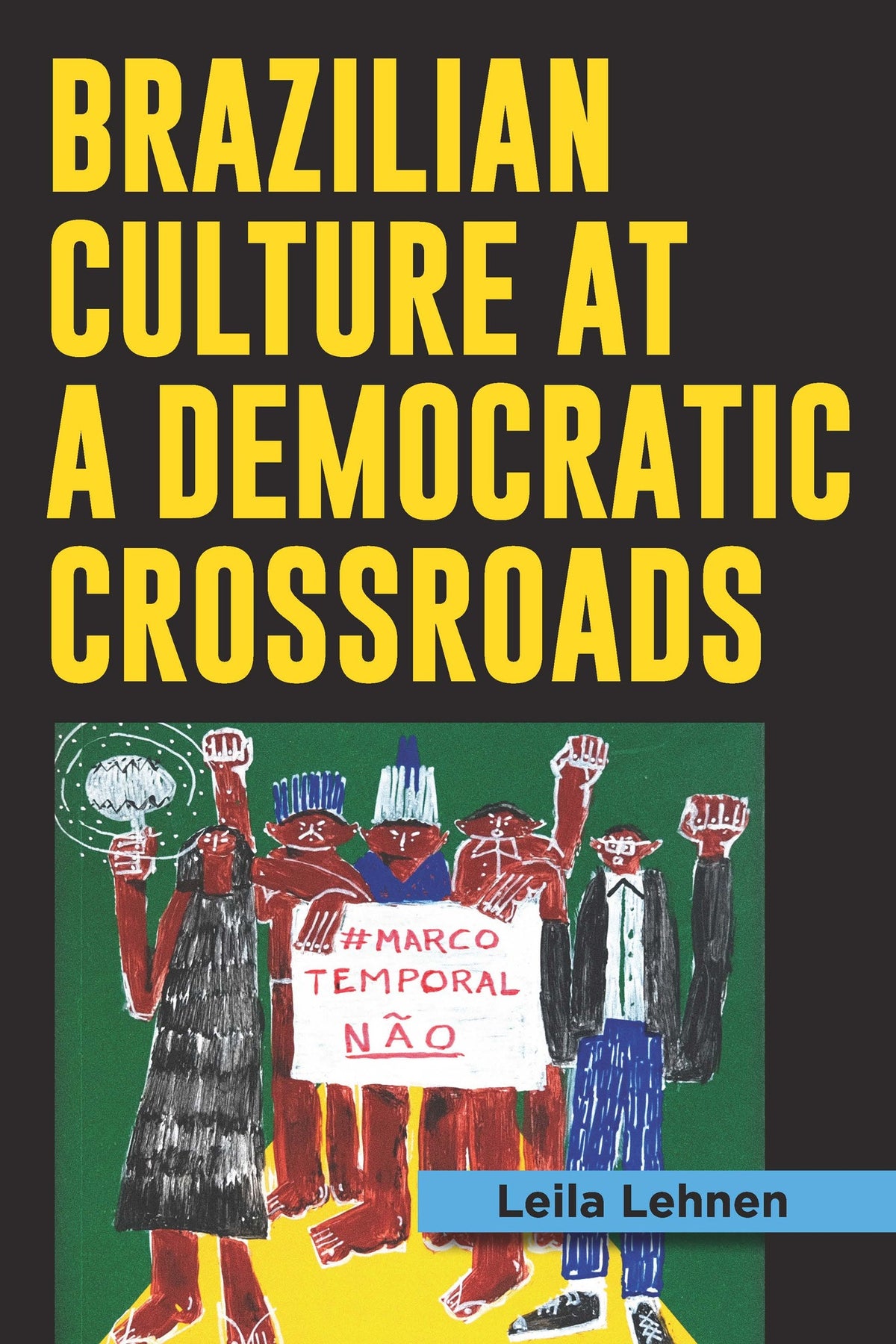 Brazilian Culture at a Democratic Crossroads