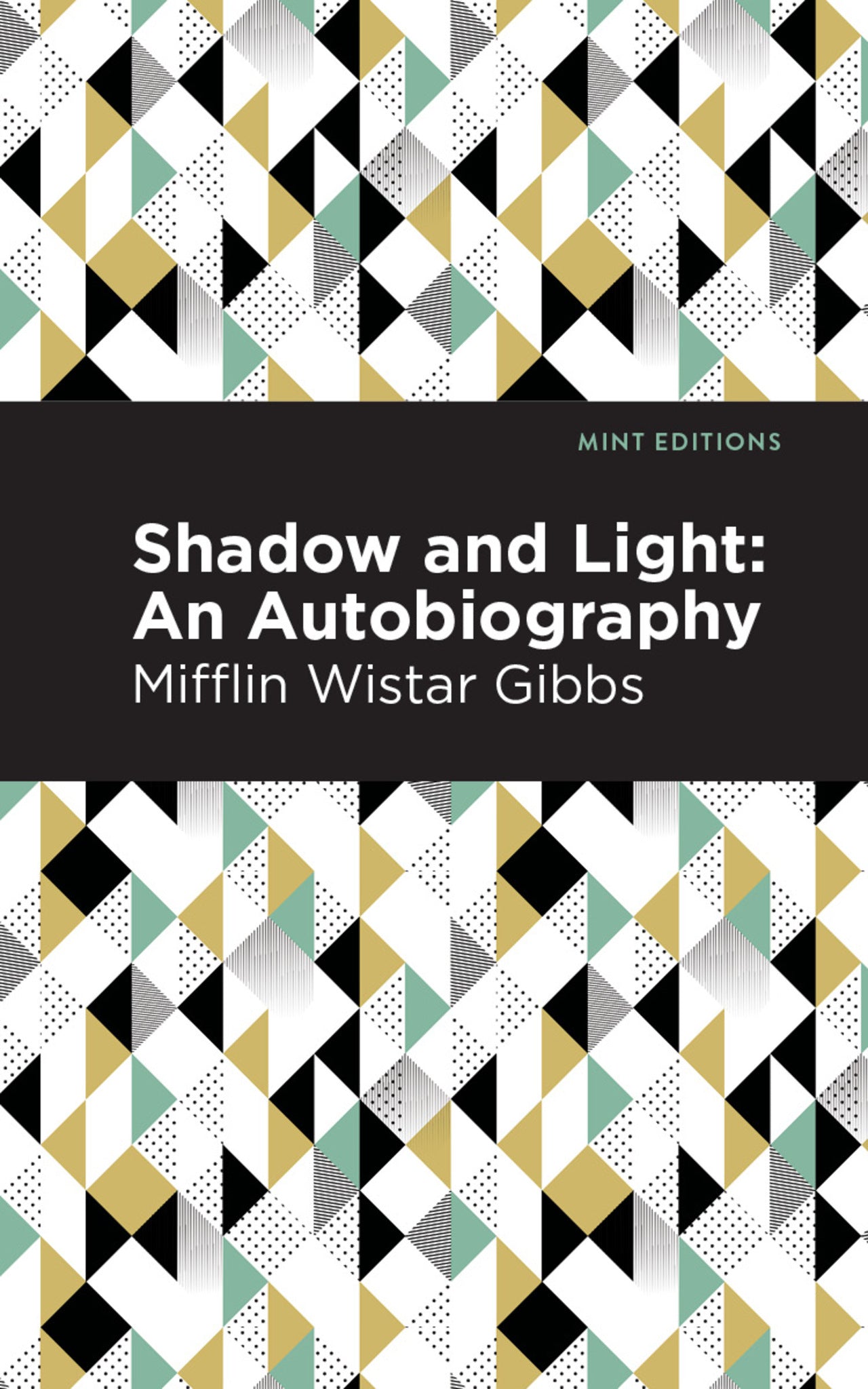 Cover image for Shadow and Light: An Autobiography ISBN 9781513219417