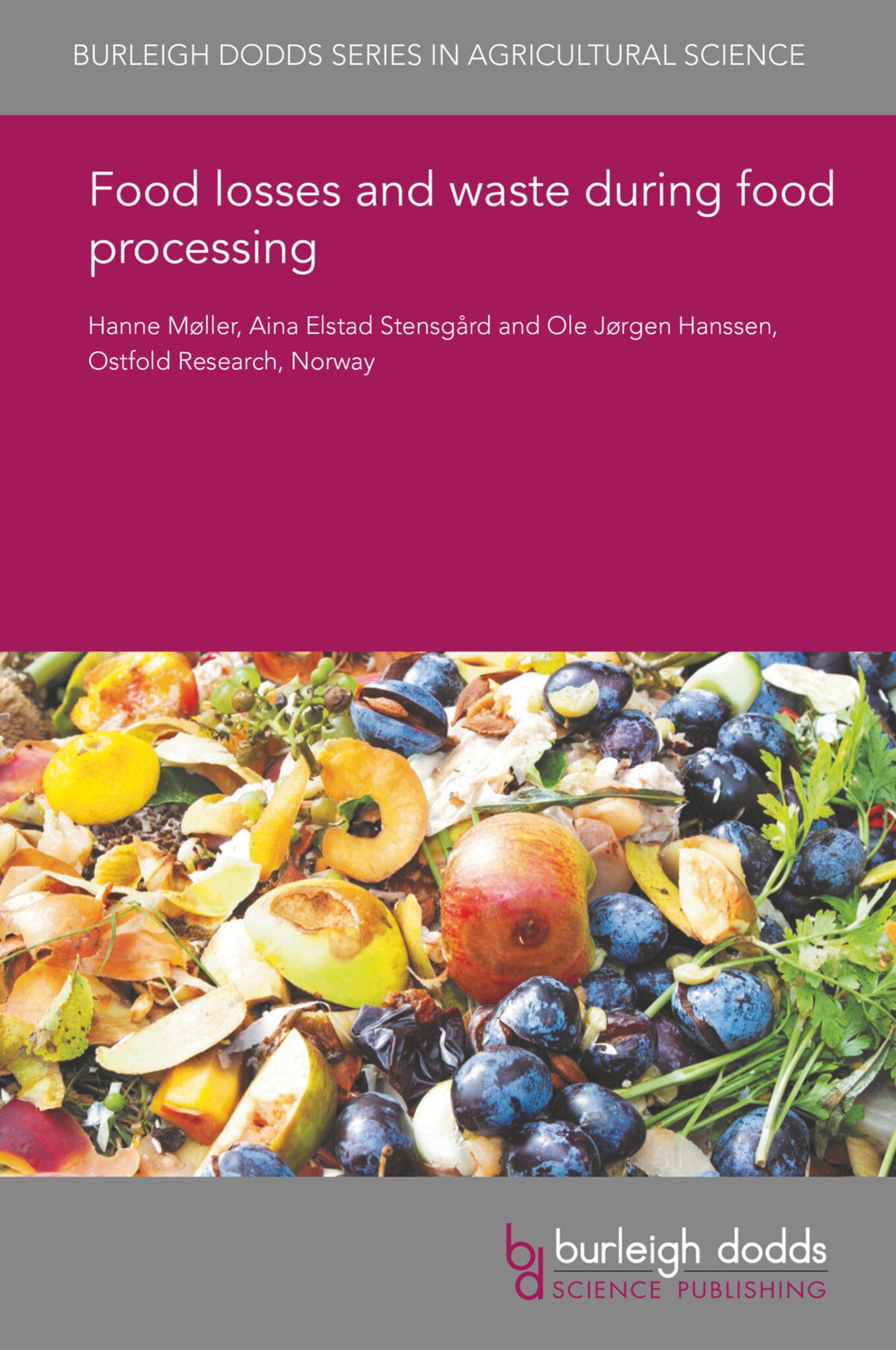 Food losses and waste during food processing