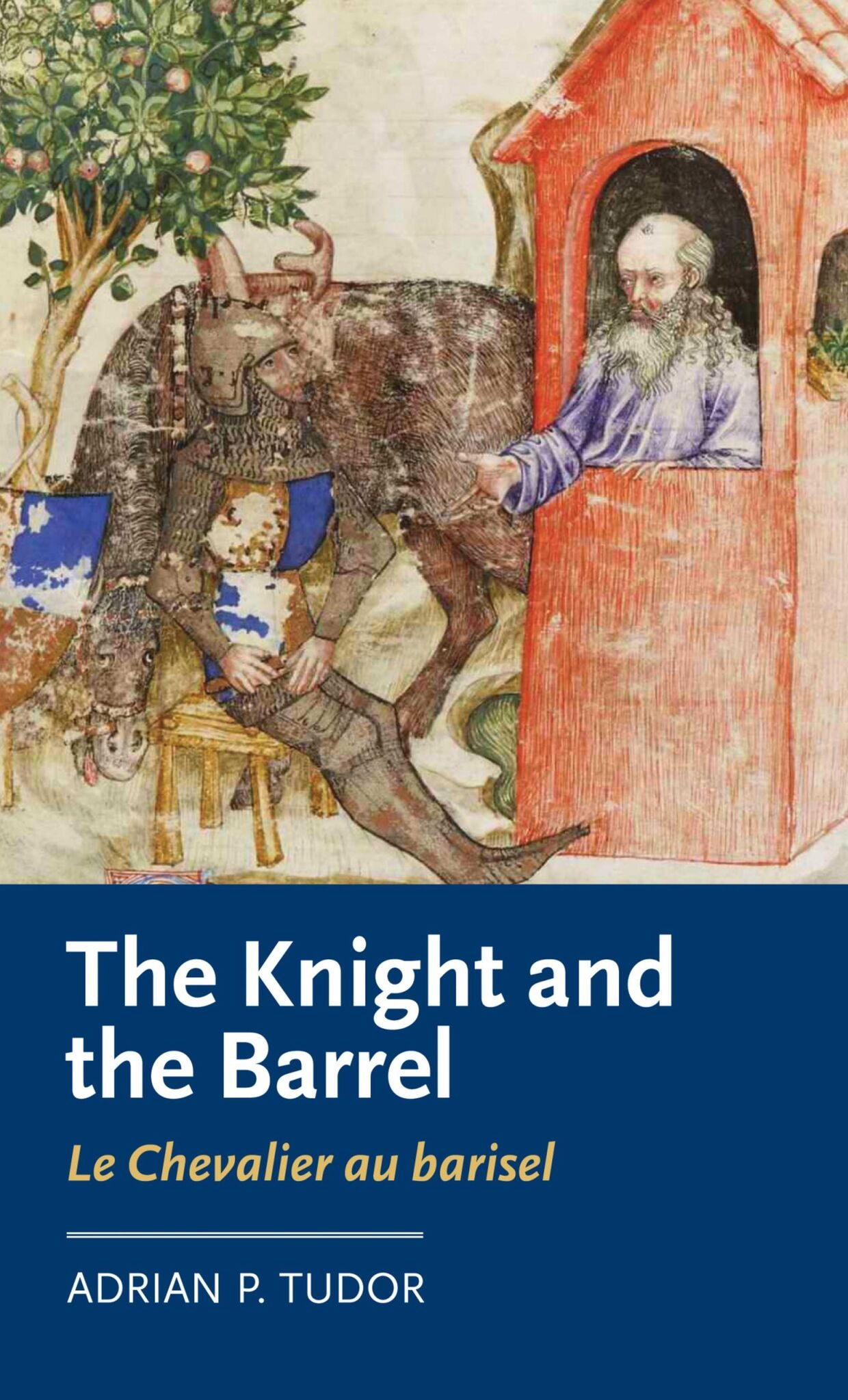 <i>The Knight and the Barrel</i> (<i>Le Chevalier au barisel</i>)