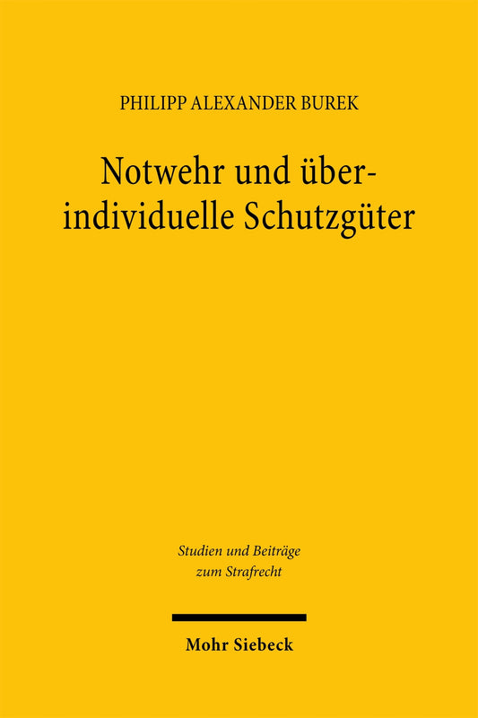 Notwehr und überindividuelle Schutzgüter