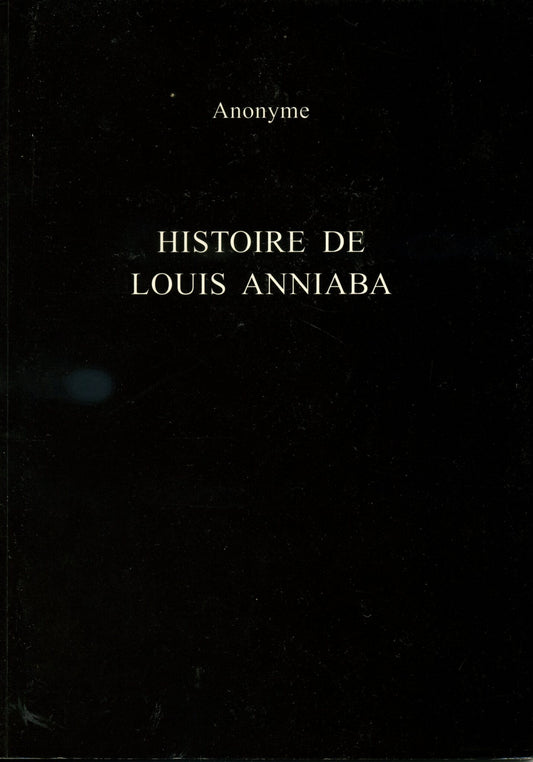 Histoire de Louis Anniaba