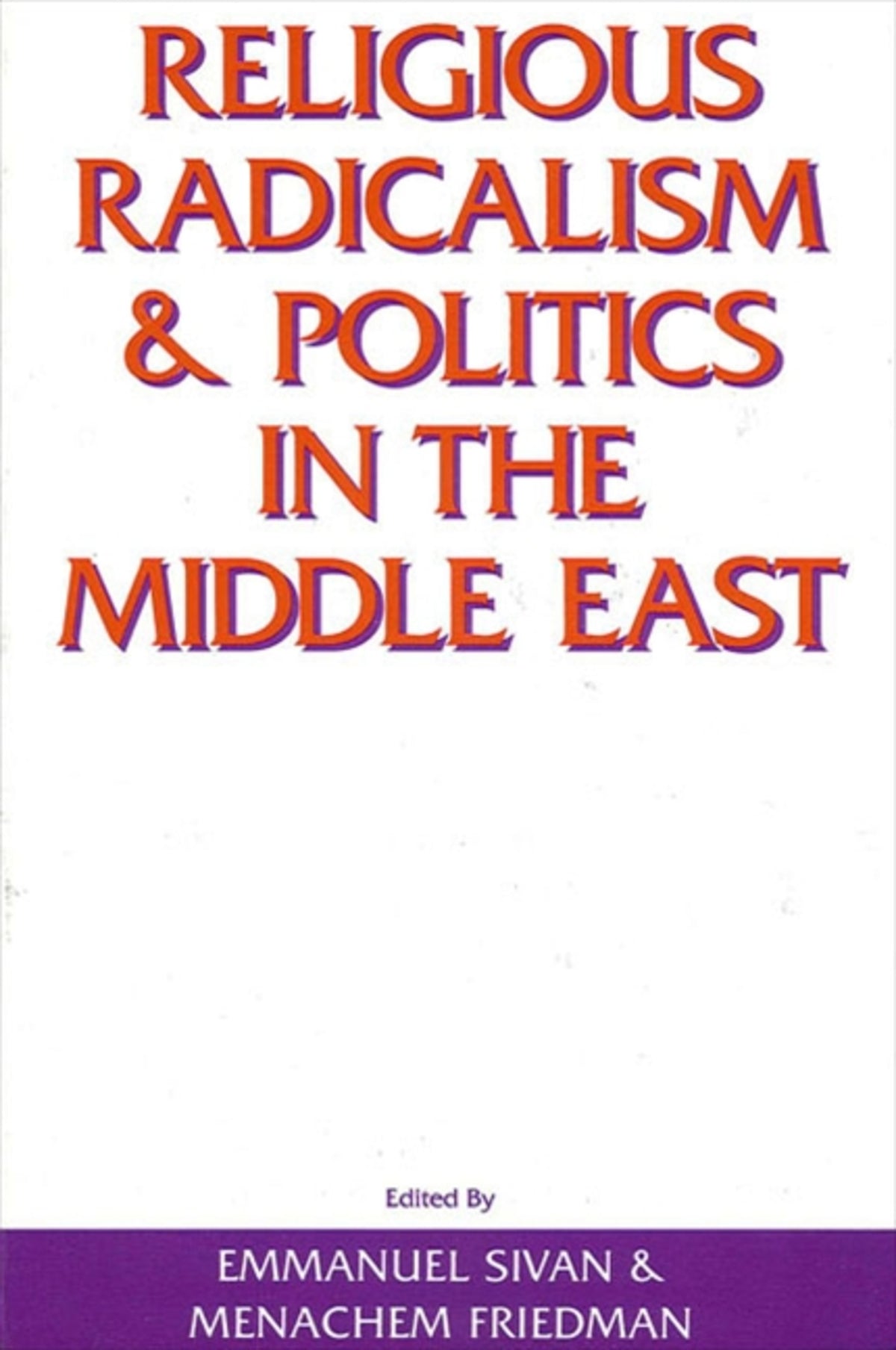 Cover image for Religious Radicalism and Politics in the Middle East ISBN 9780791401590