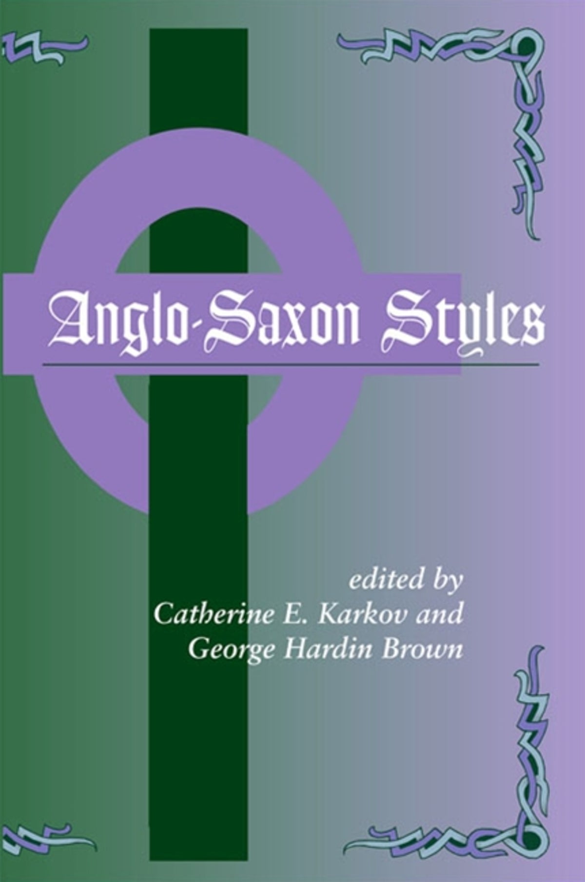 Cover image for Anglo-Saxon Styles ISBN 9780791458709
