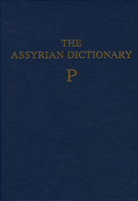 The Assyrian Dictionary, Volume 12, P