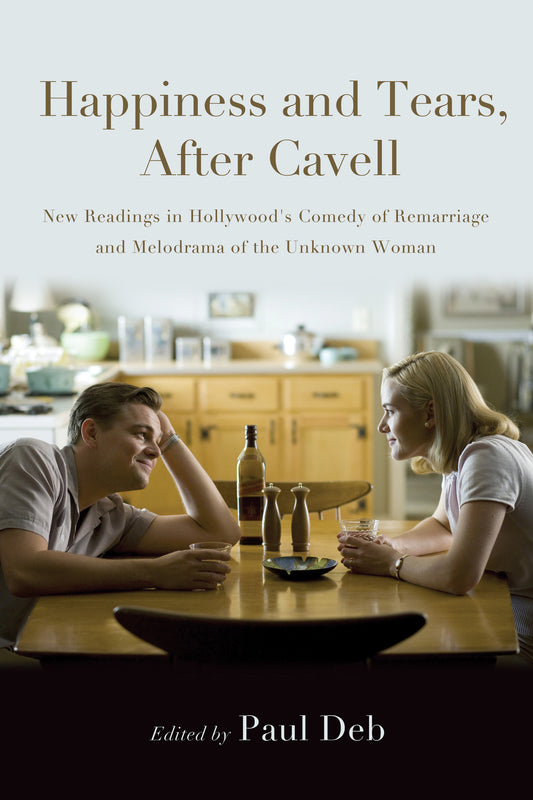 Happiness and Tears, After Cavell