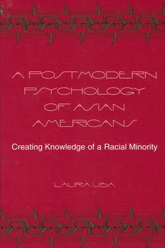 A Postmodern Psychology of Asian Americans