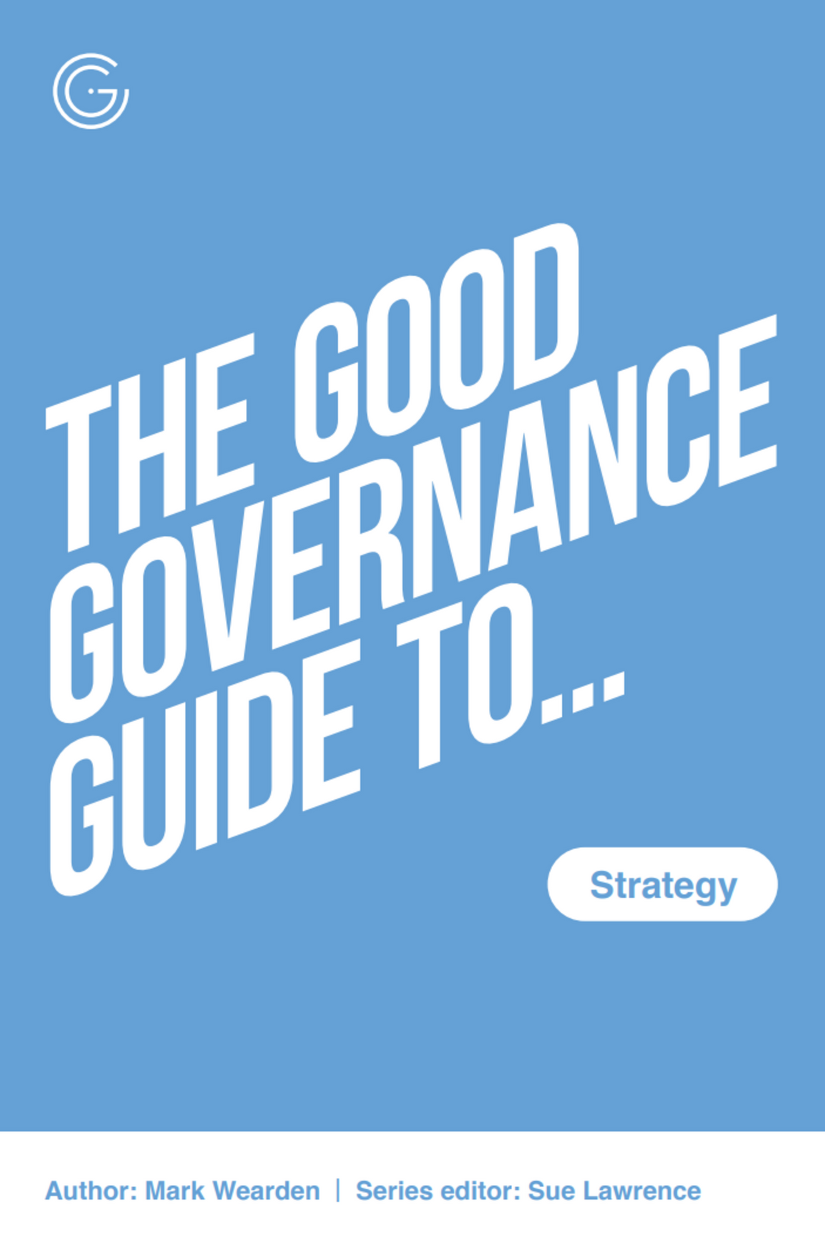 Cover image for The Good Governance Guide to Strategy - Digital ISBN 9781860728143
