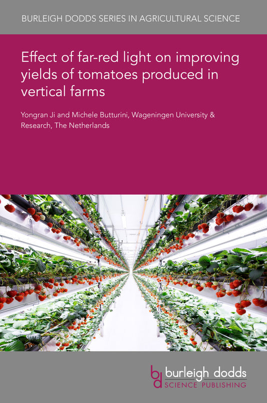 Effect of far-red light on improving yields of tomatoes produced in vertical farms