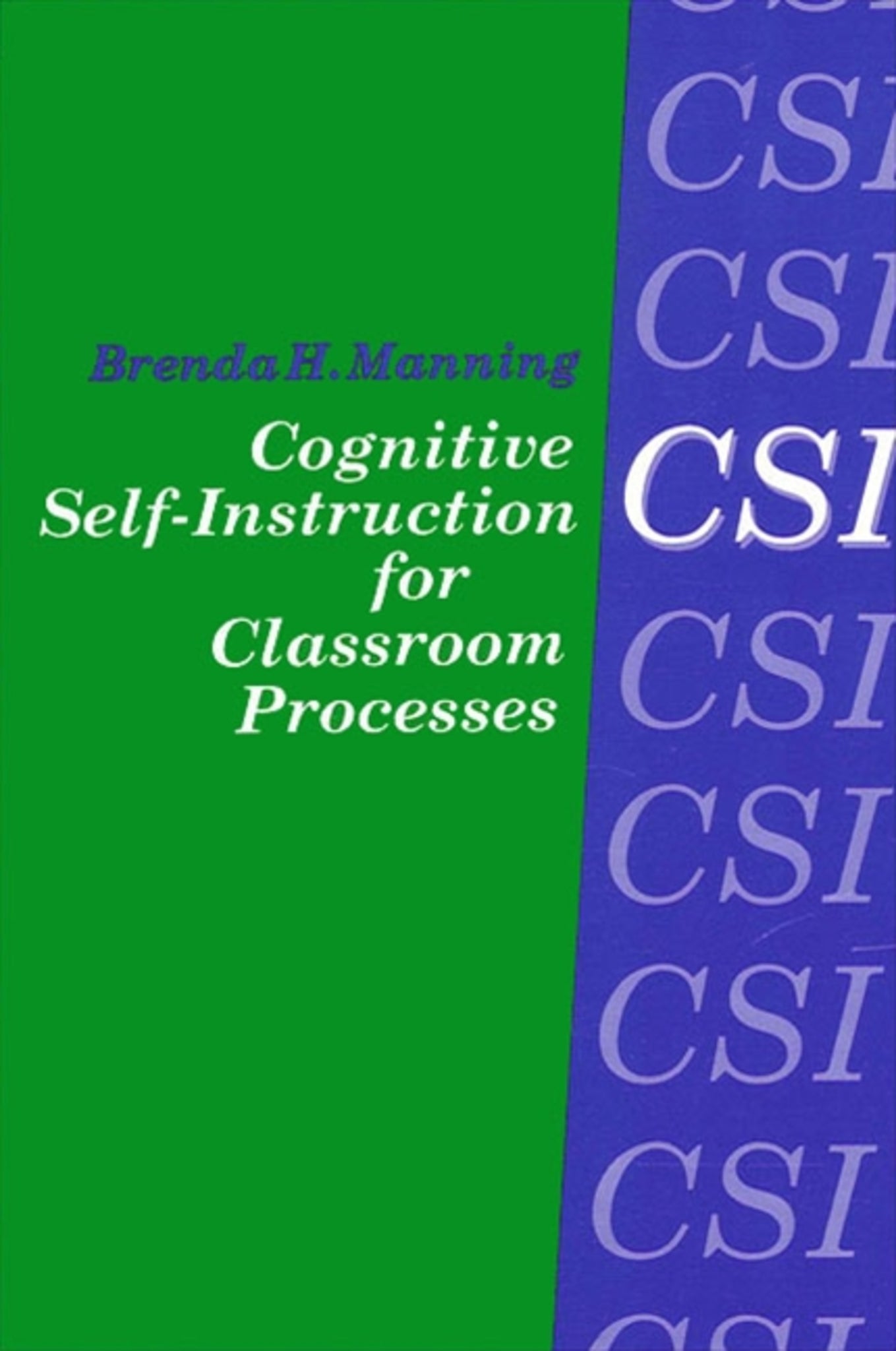 Cognitive Self-Instruction (CSI) for Classroom Processes