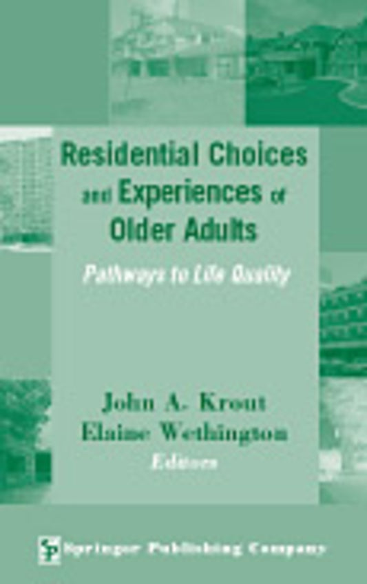 Residential Choices and Experiences of Older Adults