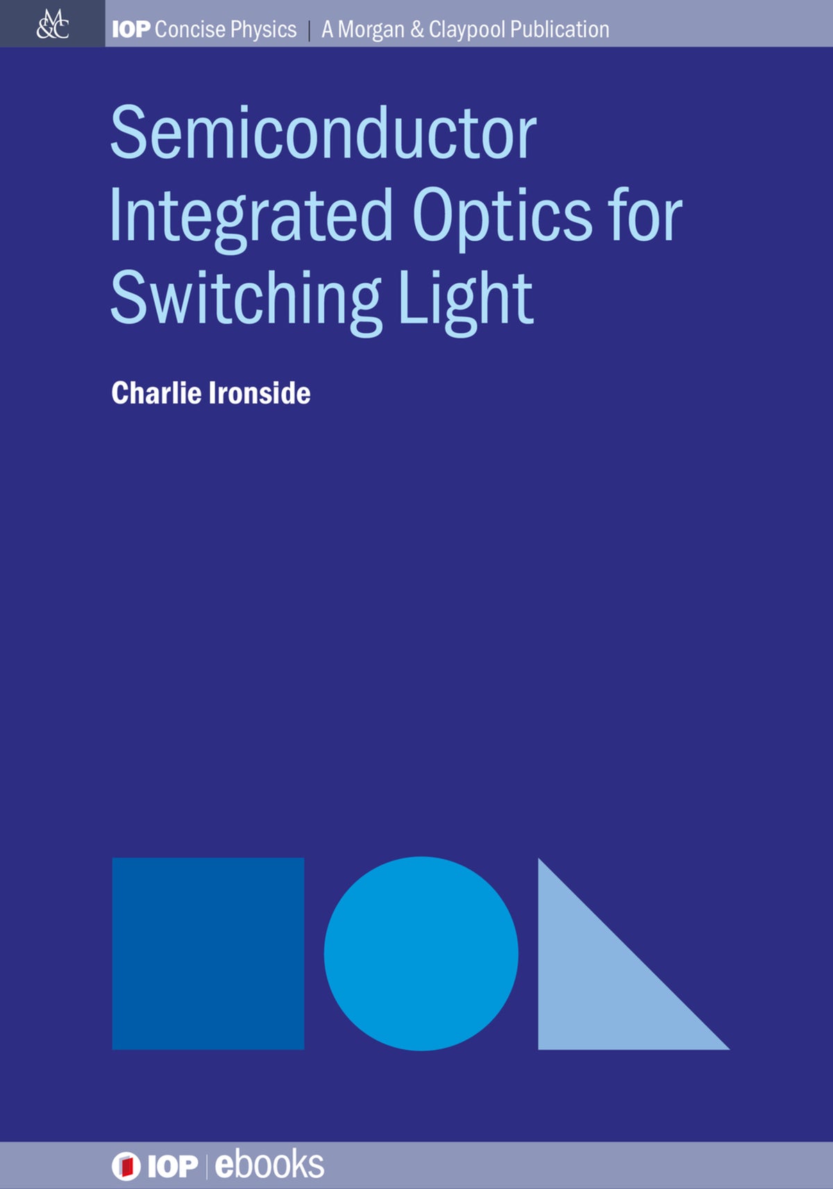 Cover image for Semiconductor Integrated Optics for Switching Light ISBN 9780750328739