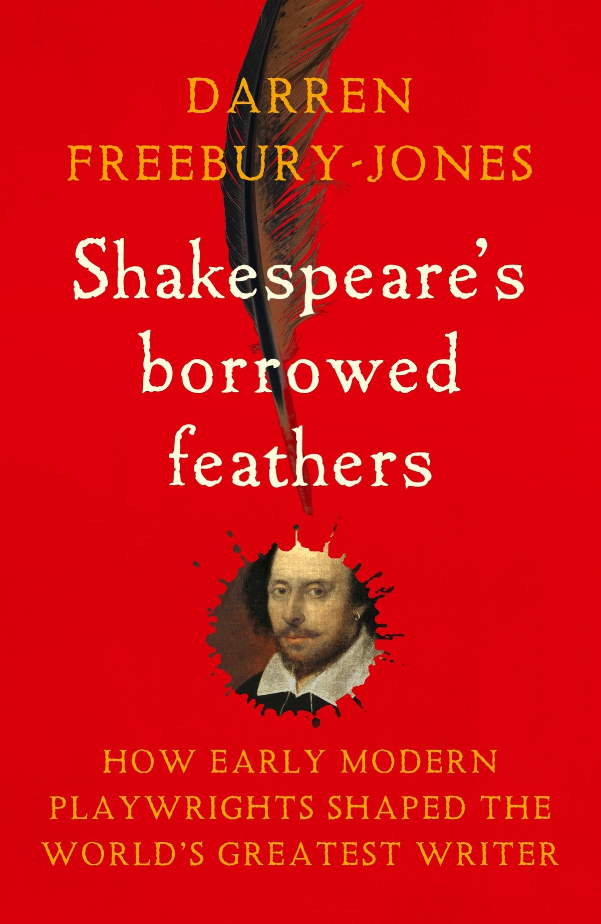 Cover image for Shakespeare's borrowed feathers ISBN 9781526177346
