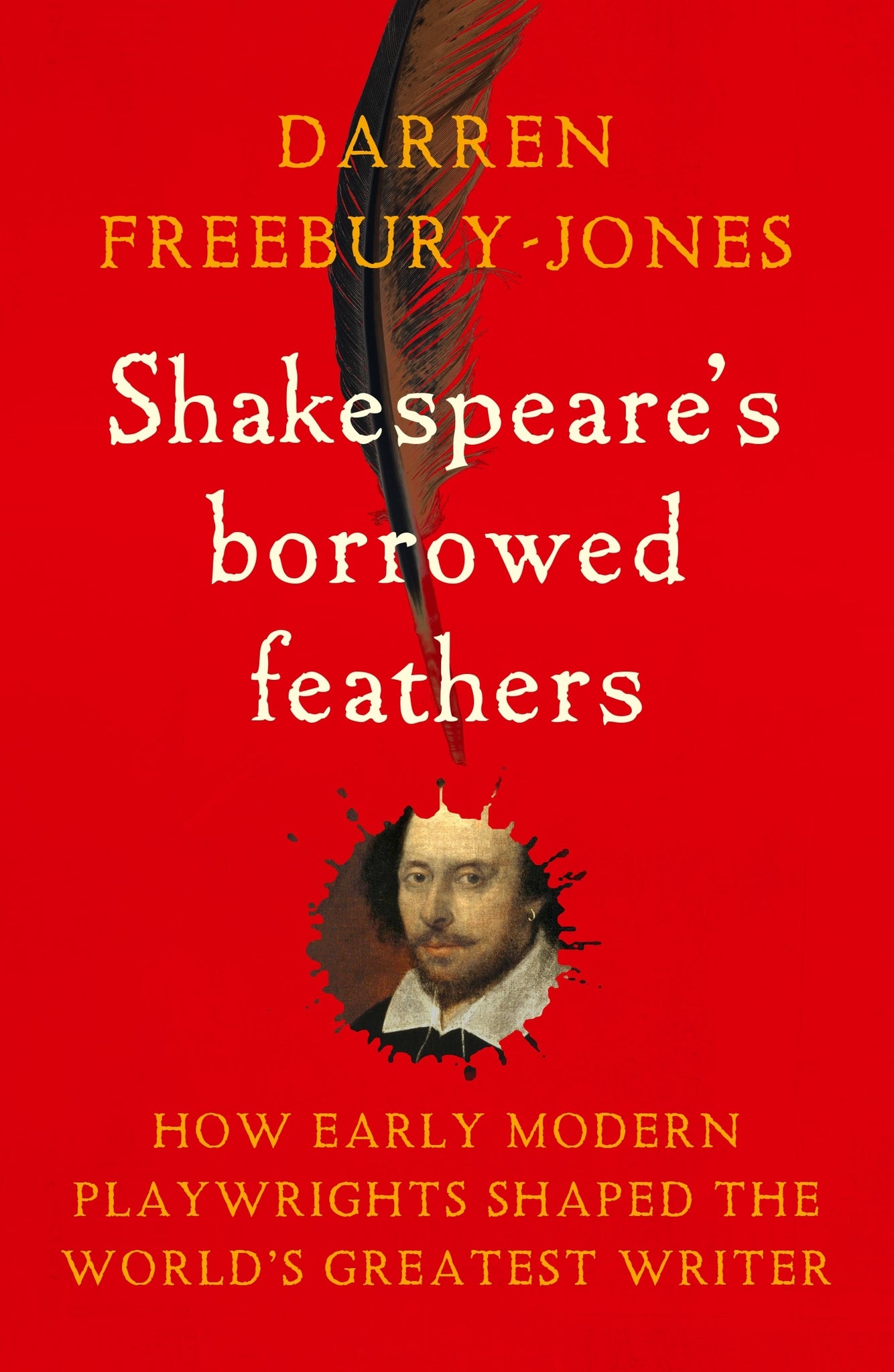 Cover image for Shakespeare's borrowed feathers ISBN 9781526177346