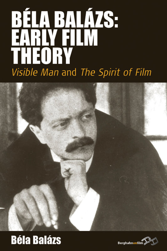 Béla Balázs: Early Film Theory
