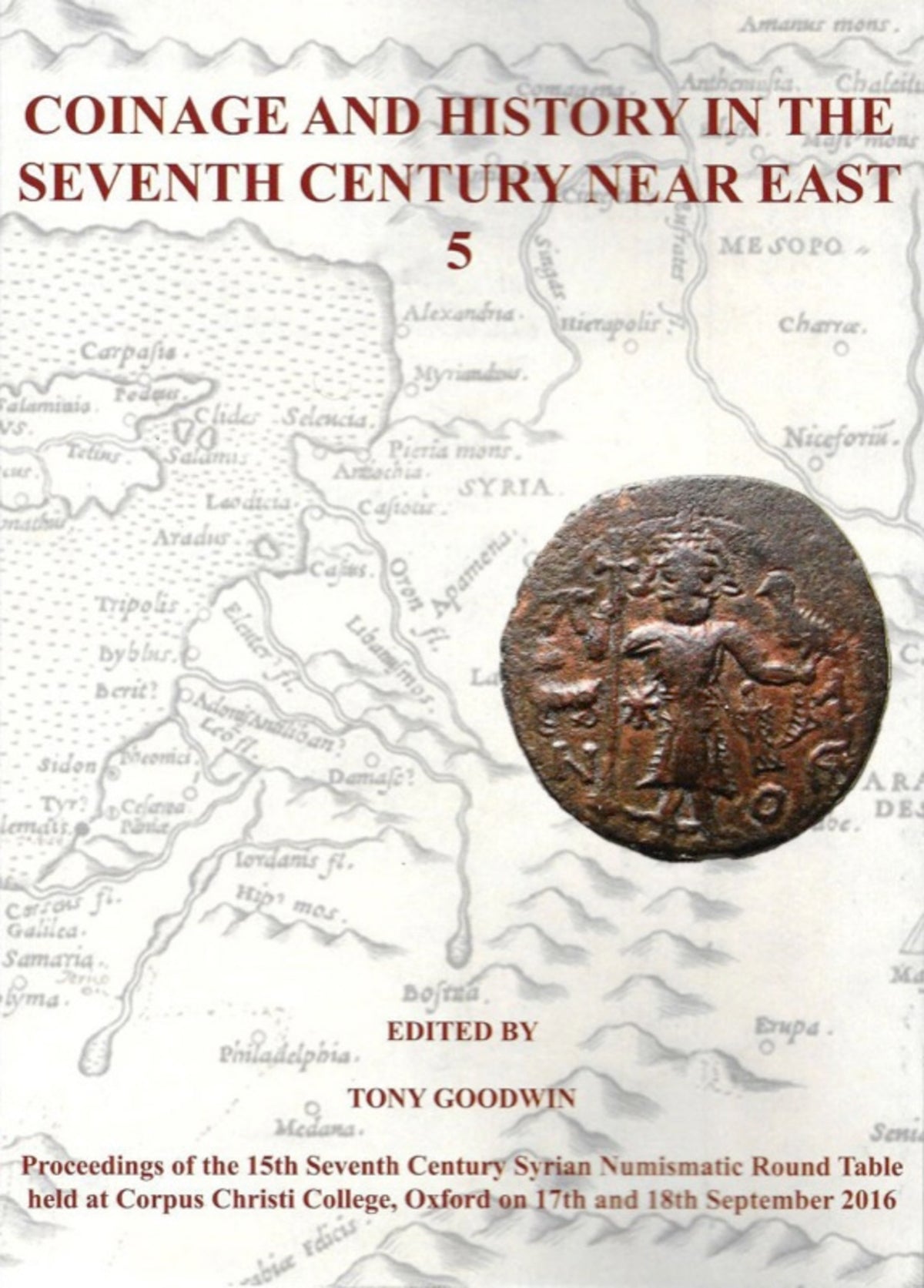 Coinage and History in the Seventh Century Near East No 5