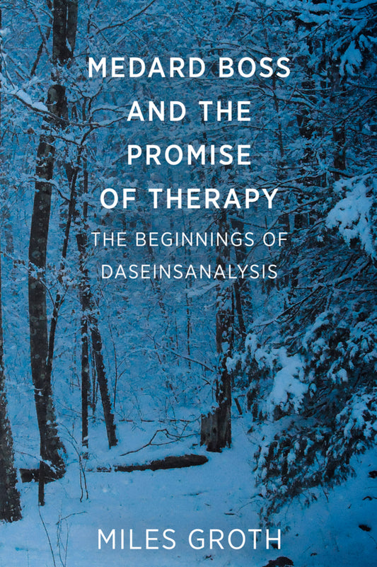 Medard Boss and the Promise of Therapy