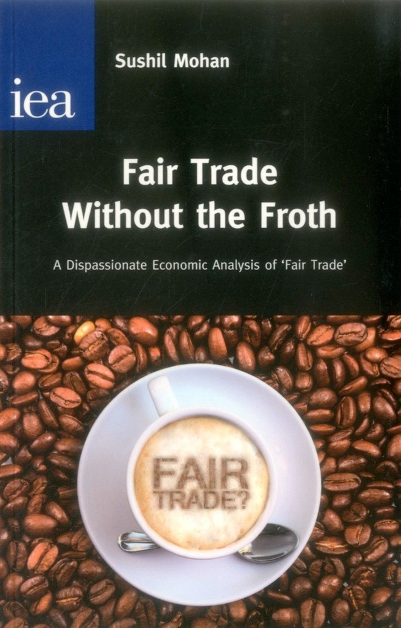 Fair Trade Without the Froth