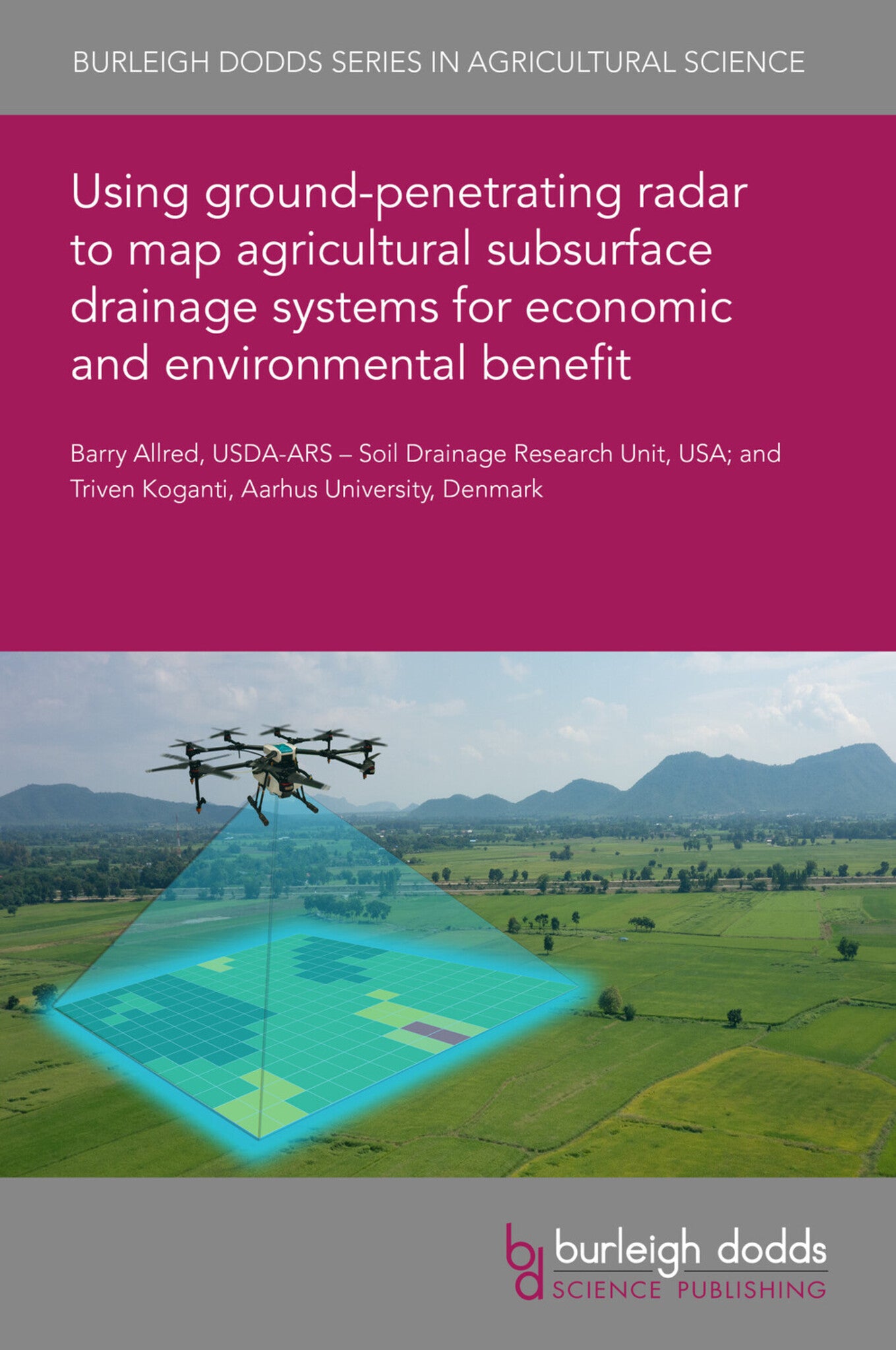 Using ground-penetrating radar to map agricultural subsurface drainage systems for economic and environmental benefit