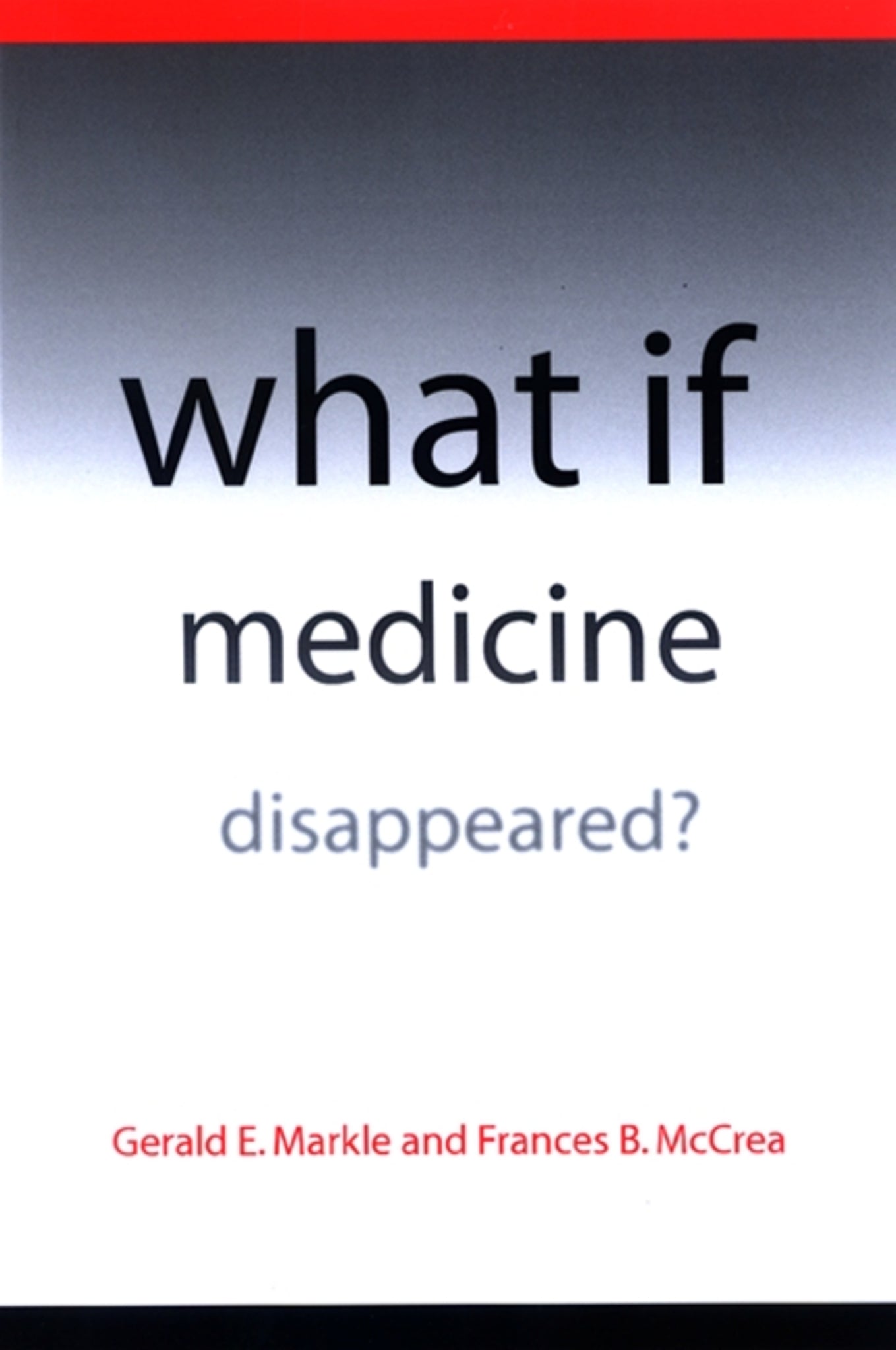 What If Medicine Disappeared?