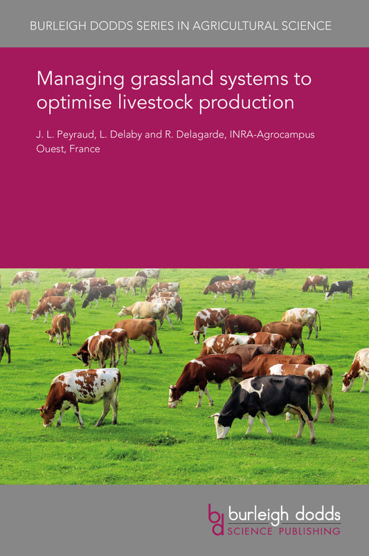Managing grassland systems to optimise livestock production