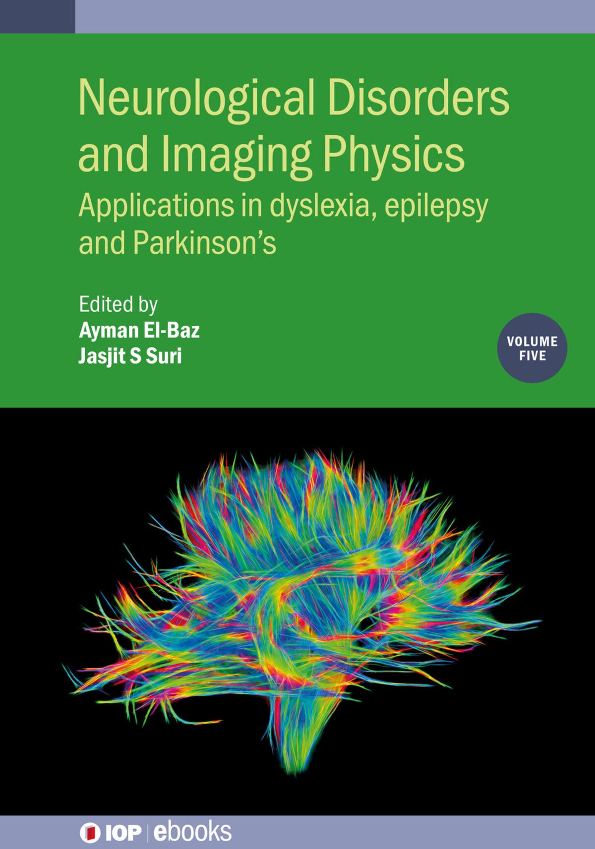 Cover image for Neurological Disorders and Imaging Physics, Volume 5 ISBN 9780750327244