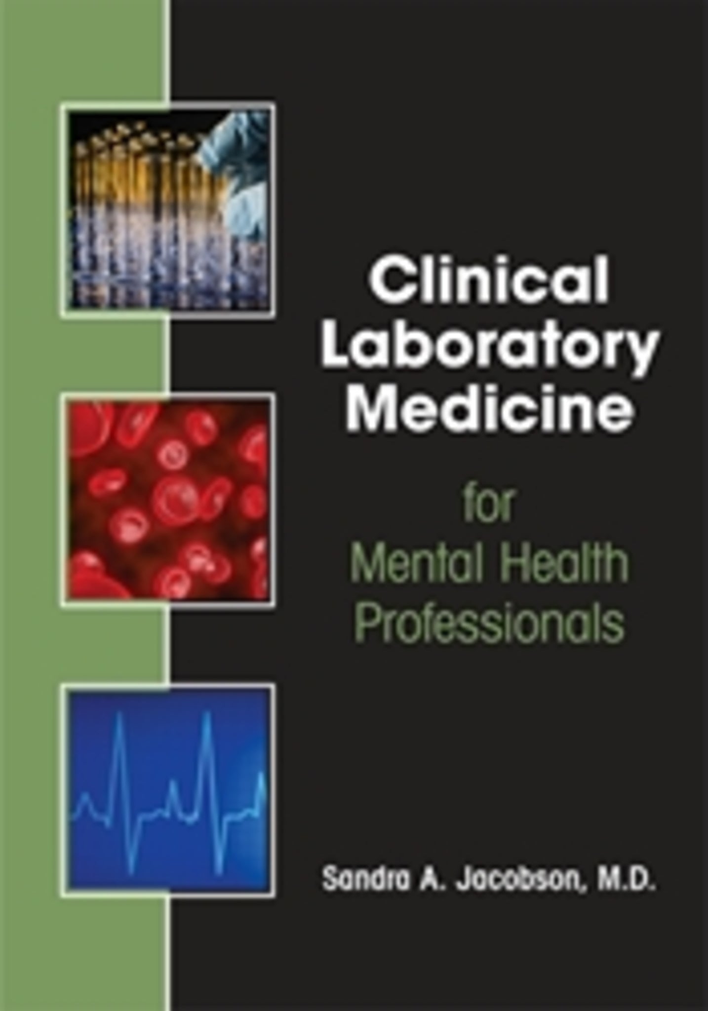 Cover image for Clinical Laboratory Medicine for Mental Health Professionals ISBN 9781615370849