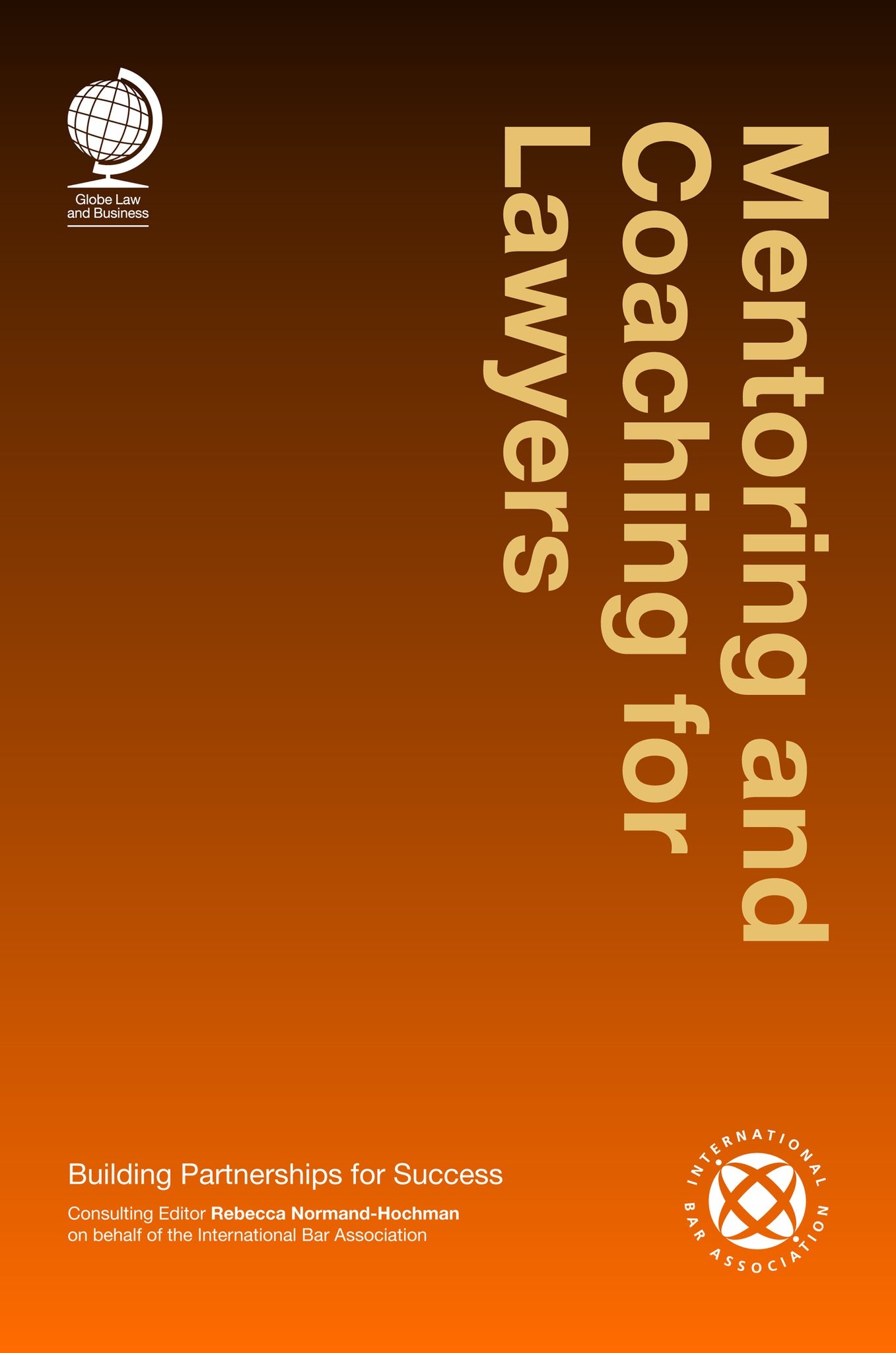 Cover image for Mentoring and Coaching for Lawyers ISBN 9781909416413