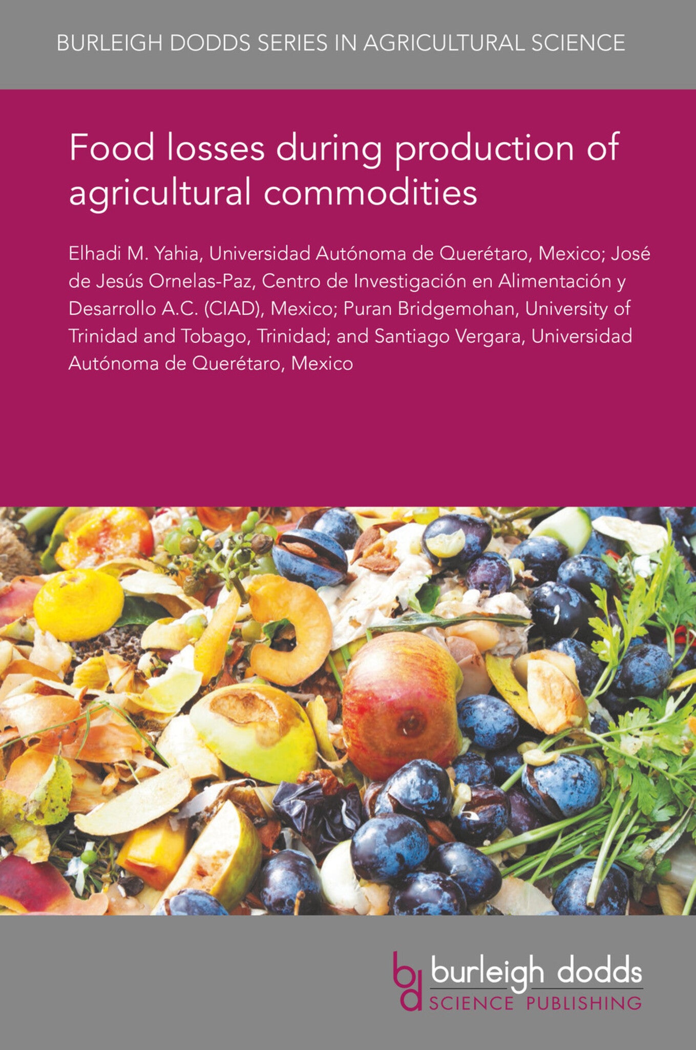 Food losses during production of agricultural commodities