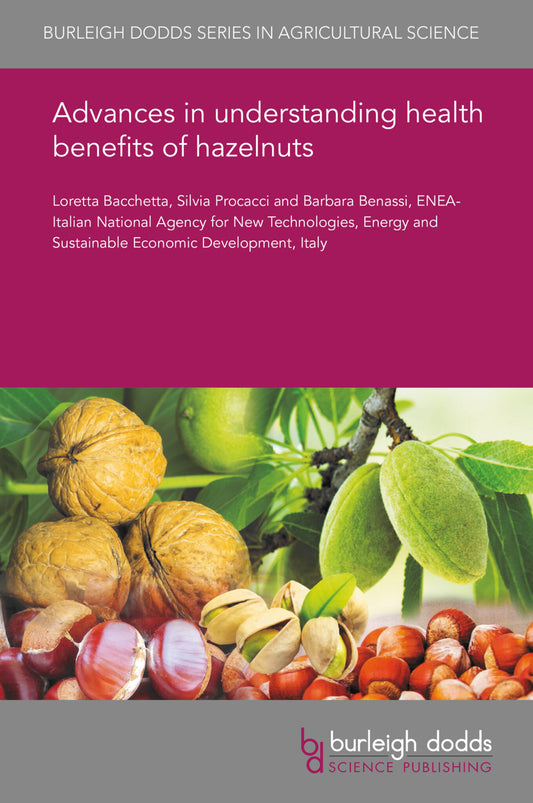 Advances in understanding health benefits of hazelnuts