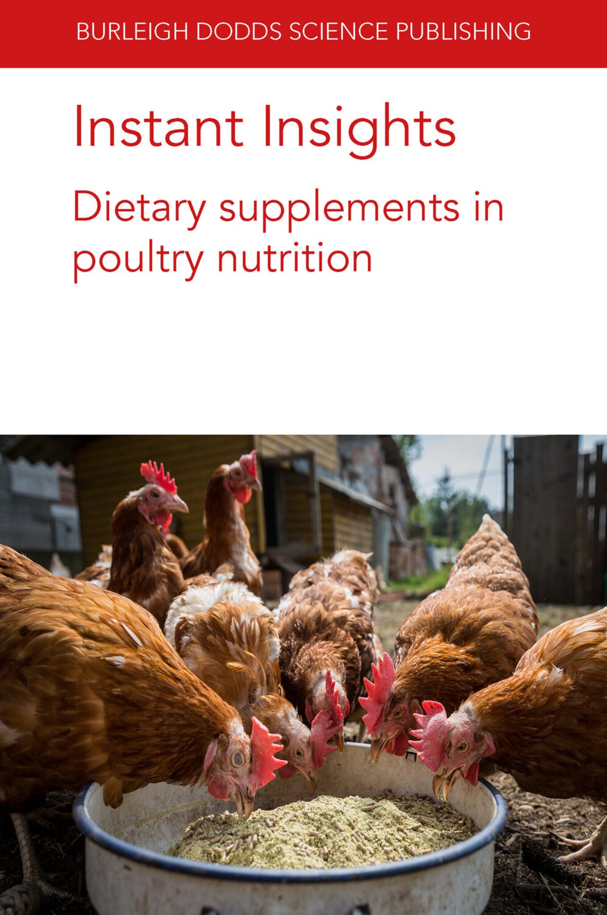 Cover image for Instant Insights: Dietary supplements in poultry nutrition ISBN 9781801464284