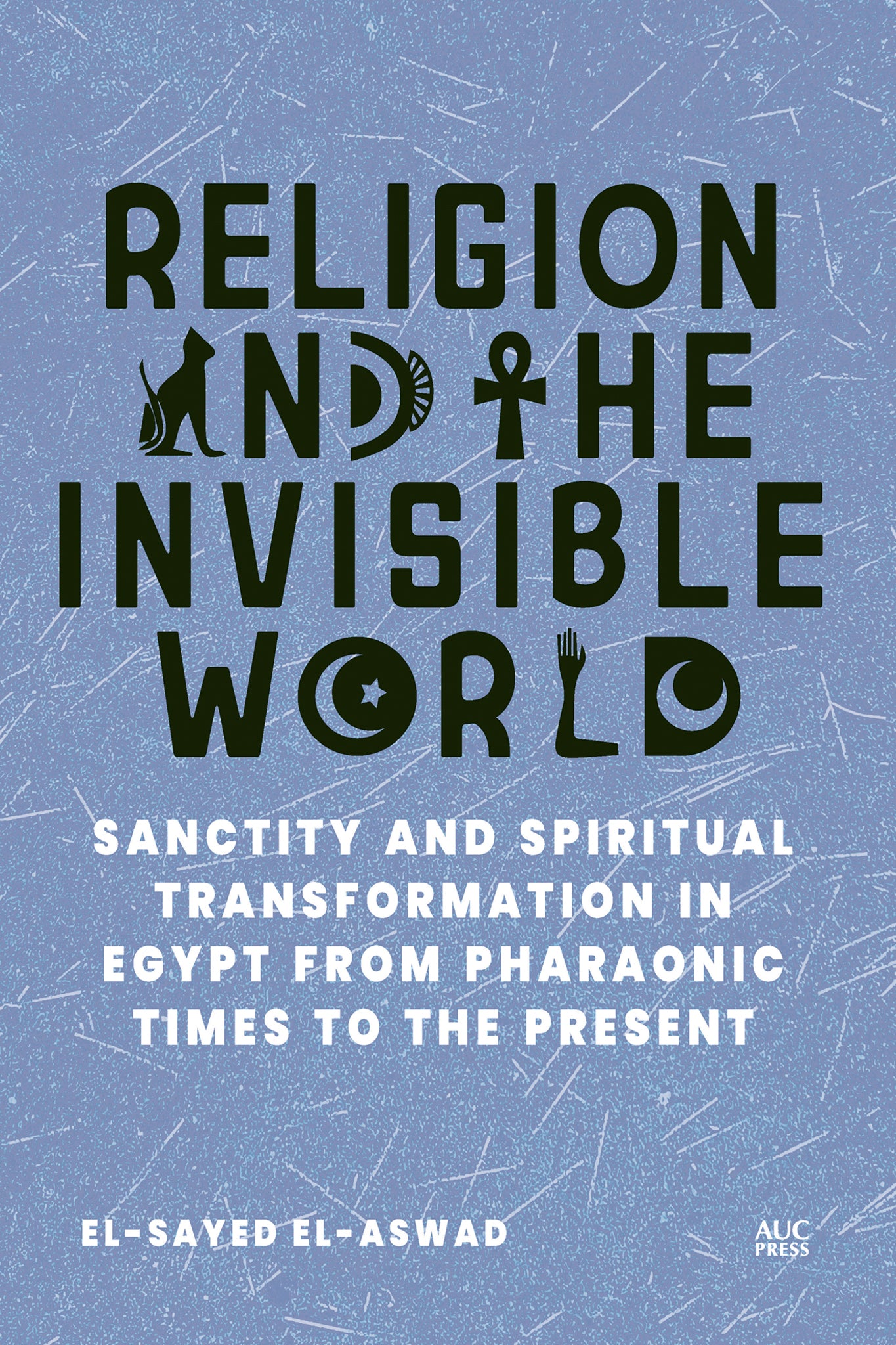 Religion and the Invisible World