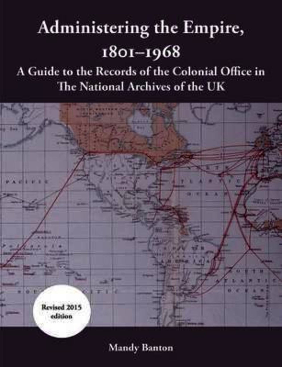 Cover image for Administering the Empire, 1801-1968 ISBN 9781909646124