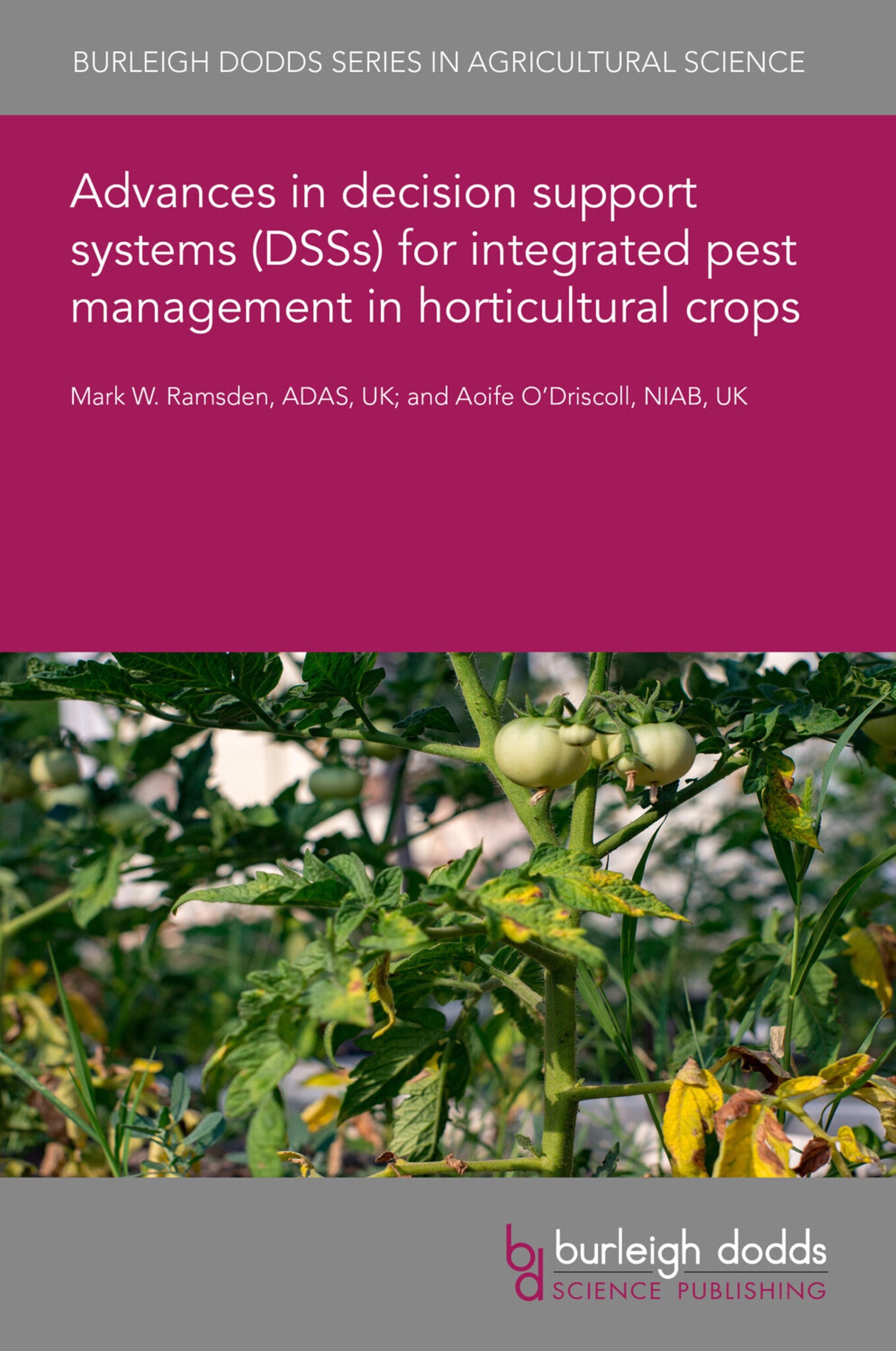 Advances in decision support systems (DSSs) for integrated pest management in horticultural crops
