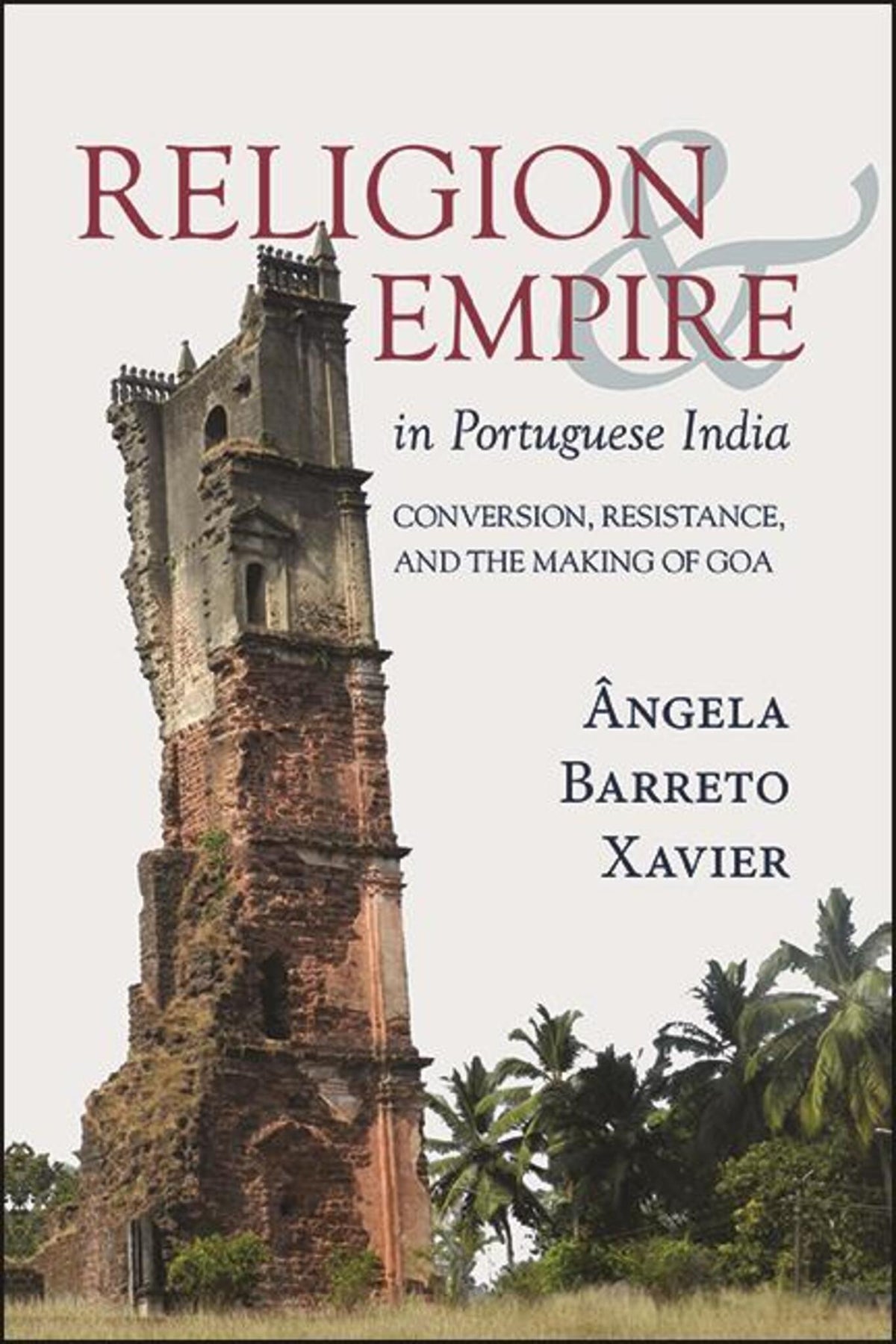Cover image for Religion and Empire in Portuguese India ISBN 9781438489117