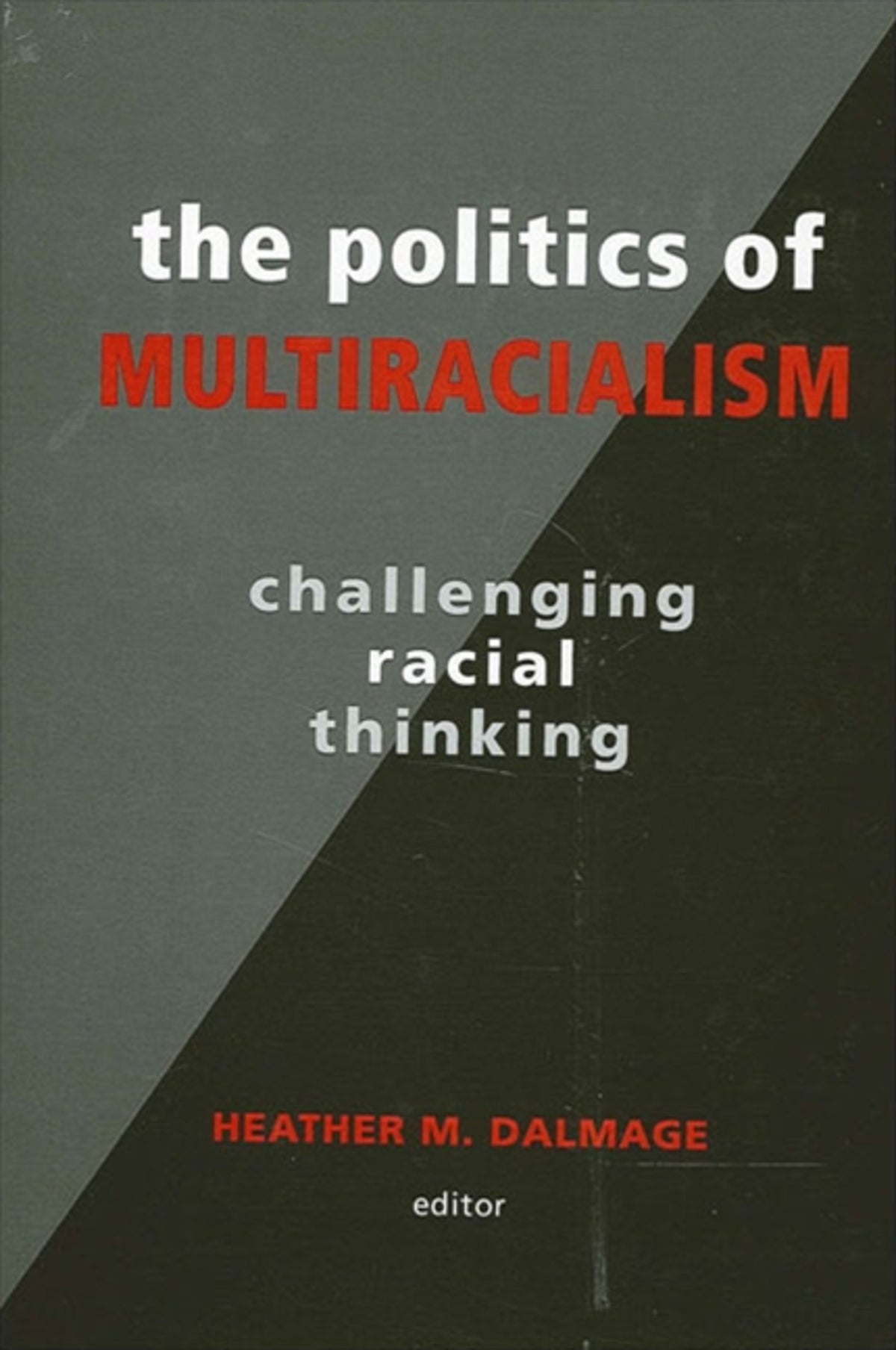 Cover image for The Politics of Multiracialism ISBN 9780791461532