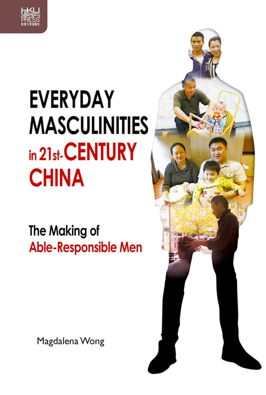 Everyday Masculinities in 21st-Century China