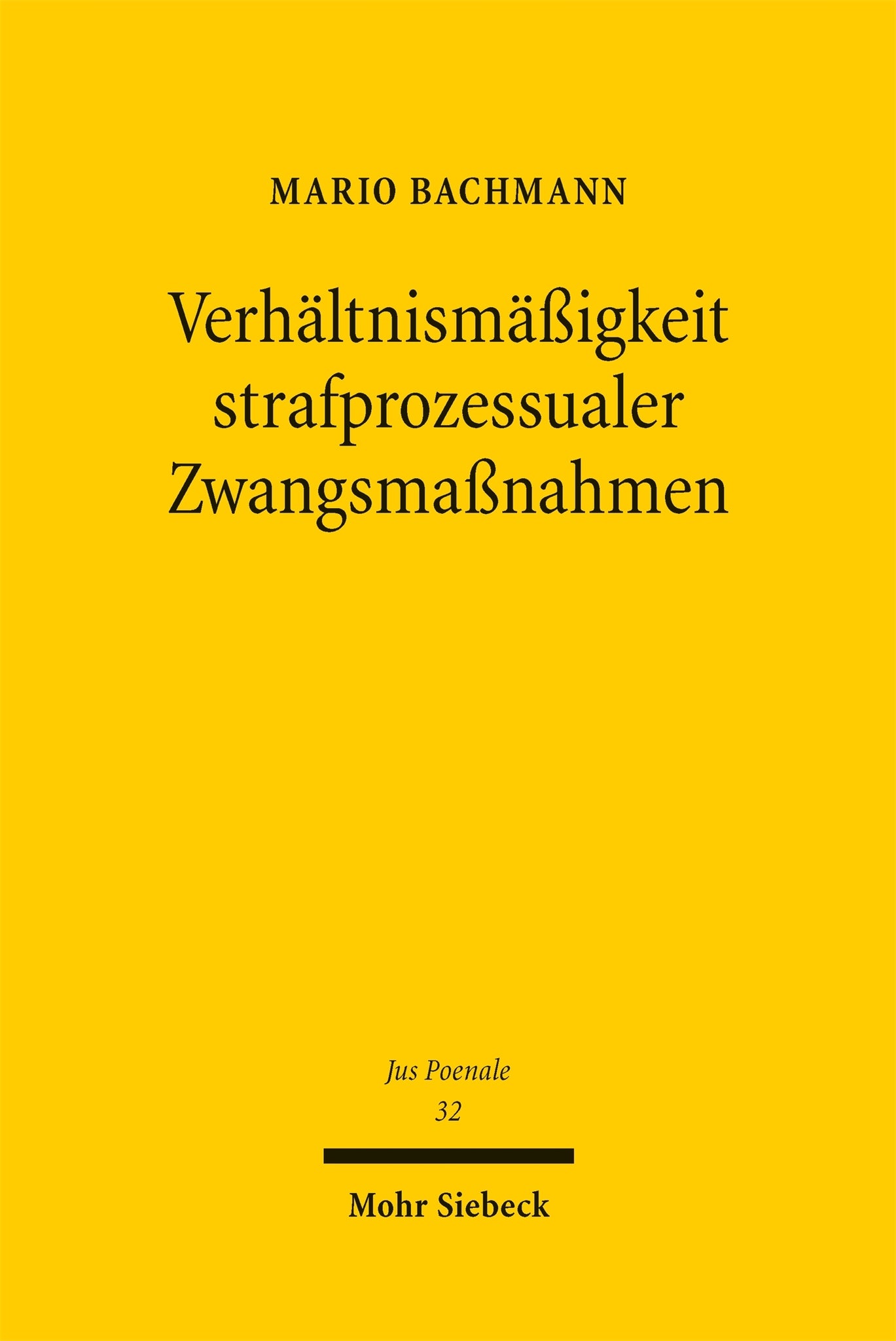 Cover image for Verhältnismäßigkeit strafprozessualer Zwangsmaßnahmen ISBN 9783162008183
