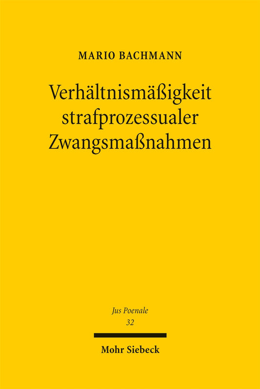 Verhältnismäßigkeit strafprozessualer Zwangsmaßnahmen