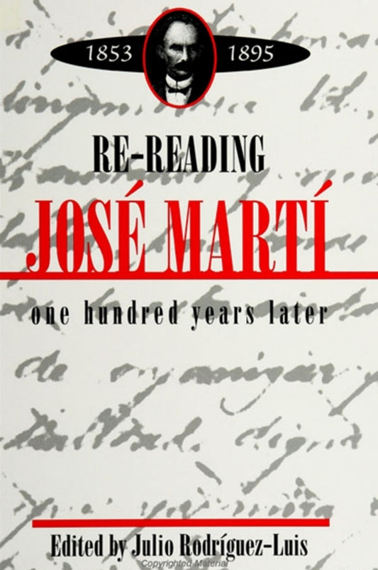 Re-reading Jose Martí (1853-1895)
